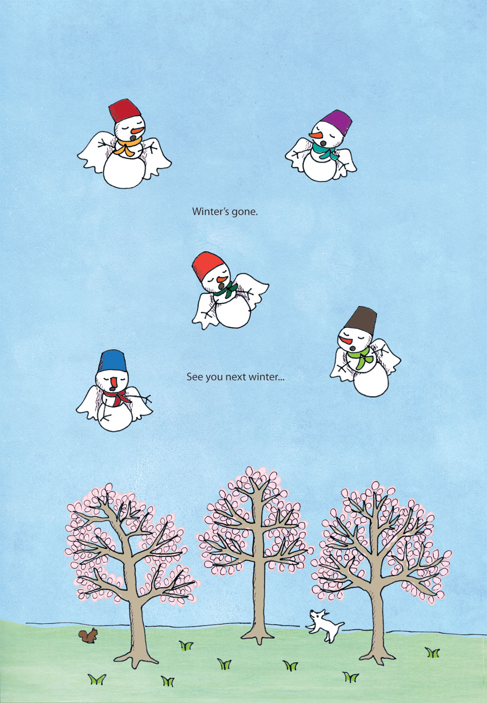 Winter's gone...